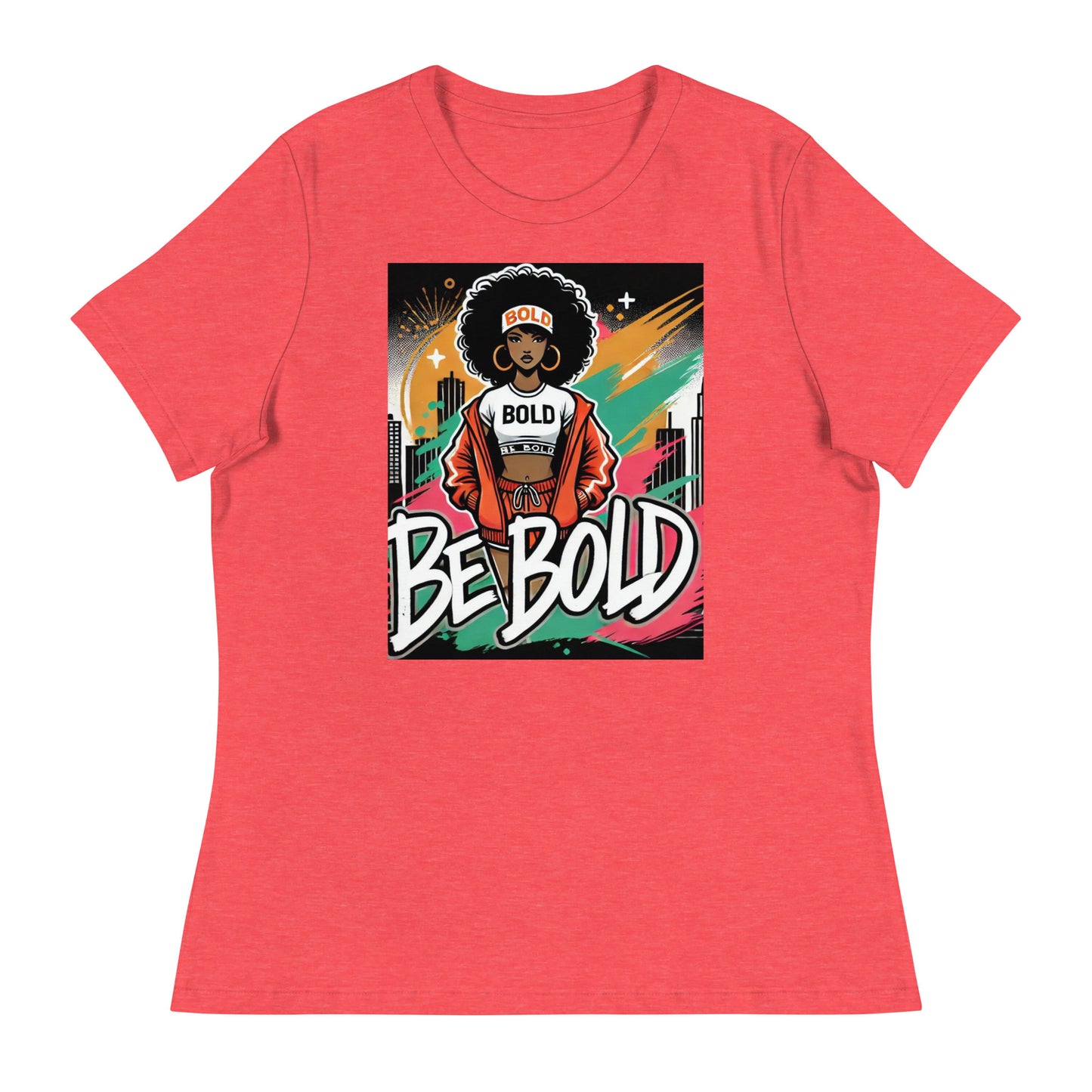 BE BOLD